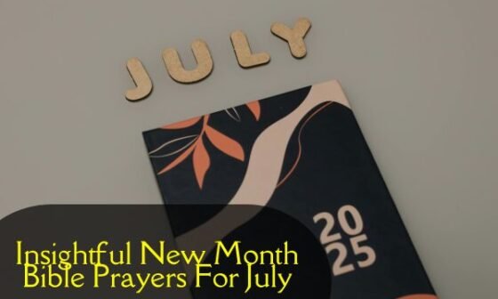 Insightful New Month Bible Prayers For July