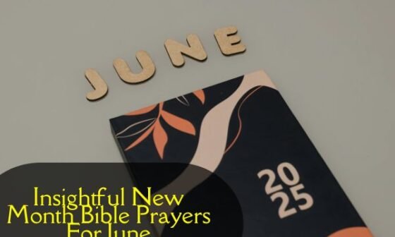 Insightful New Month Bible Prayers For June