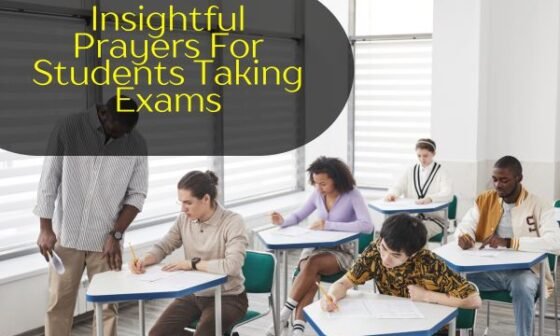 Insightful Prayers For Students Taking Exams