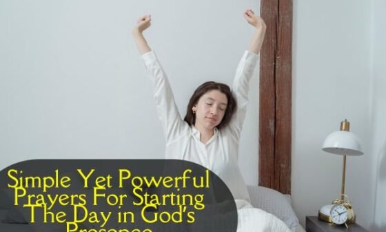 Prayers For Starting The Day in God’s Presence