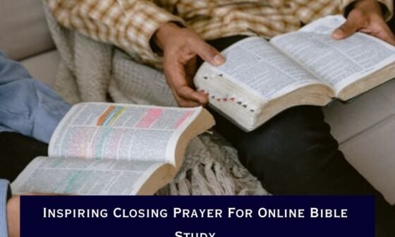 Inspiring Closing Prayer For Online Bible Study