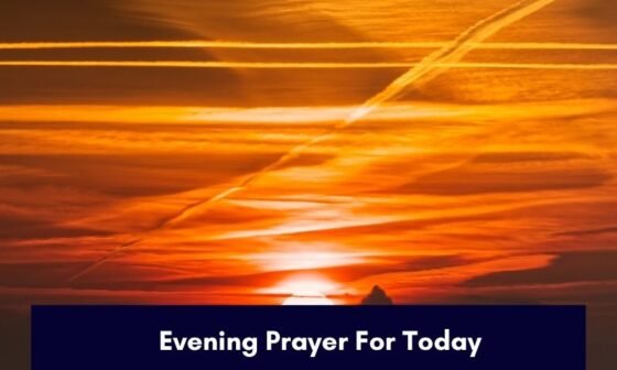 Evening Prayer For Today