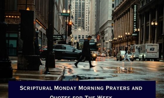 Scriptural Monday Morning Prayers and Quotes for The Week