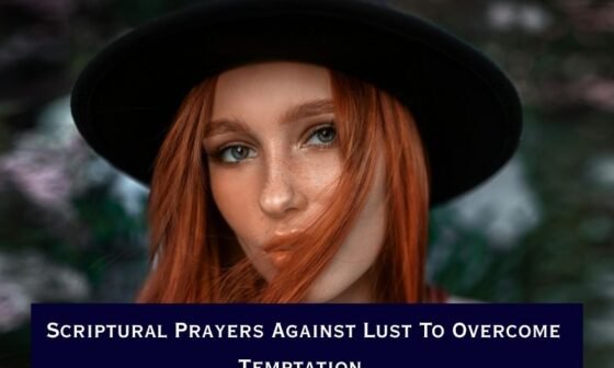 Scriptural Prayers Against Lust To Overcome Temptation