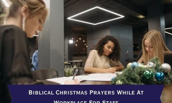 Biblical Christmas Prayers While At Workplace For Staff