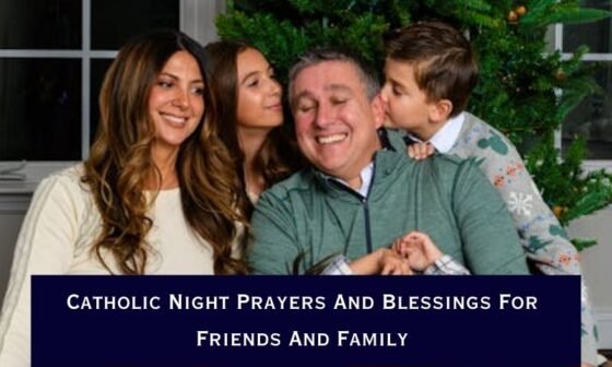 Catholic Night Prayers And Blessings For Friends And Family
