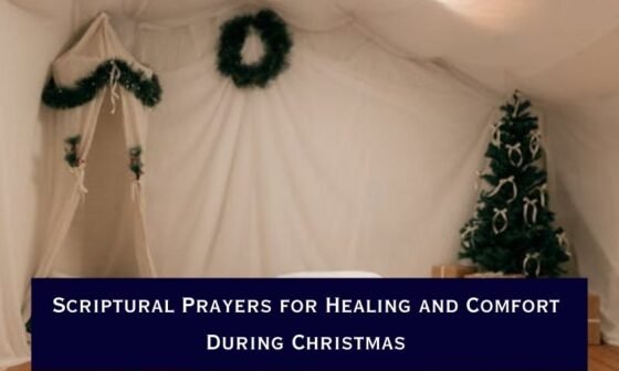 Prayers for Healing and Comfort During Christmas