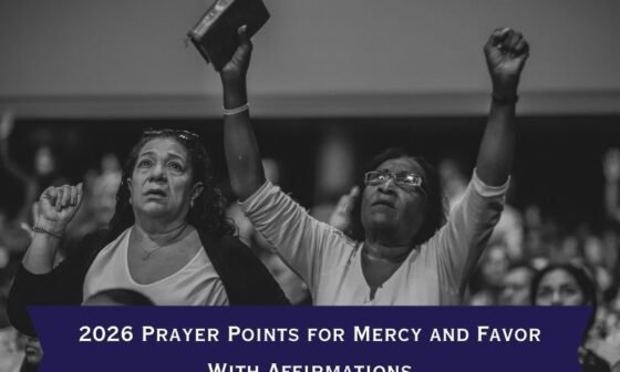 2026 Prayer Points for Mercy and Favor With Affirmations